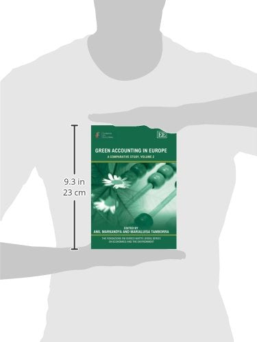 Green Accounting in Europe: A Comparative Study, Volume 2 (The Fondazione Eni Enrico Mattei series on Economics, the Environment and Sustainable Development