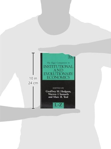 The Elgar Companion to Institutional and Evolutionary Economics
