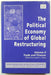 The Political Economy of Global Restructuring: Volume II: Trade and Finance: 002 (New Dimensions in Political Economy