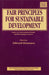 Fair Principles for Sustainable Development