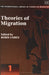 Theories of Migration (The International Library of Studies on Migration series