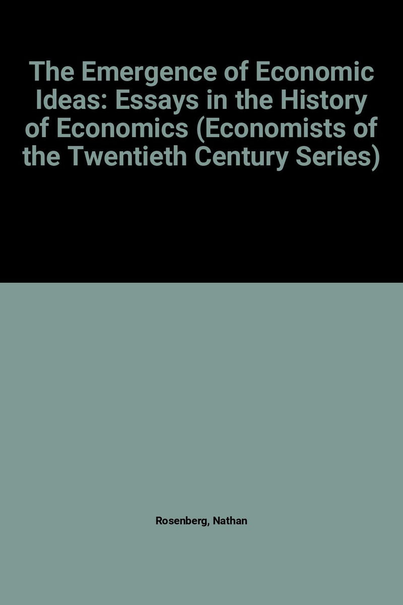THE EMERGENCE OF ECONOMIC IDEAS