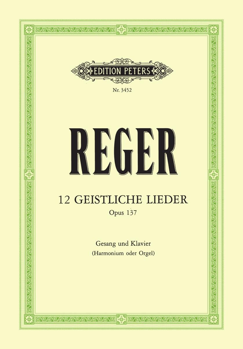 Reger: 12 Geistliche Lieder Op. 137 (Medium Voice and Piano) (EP3452)