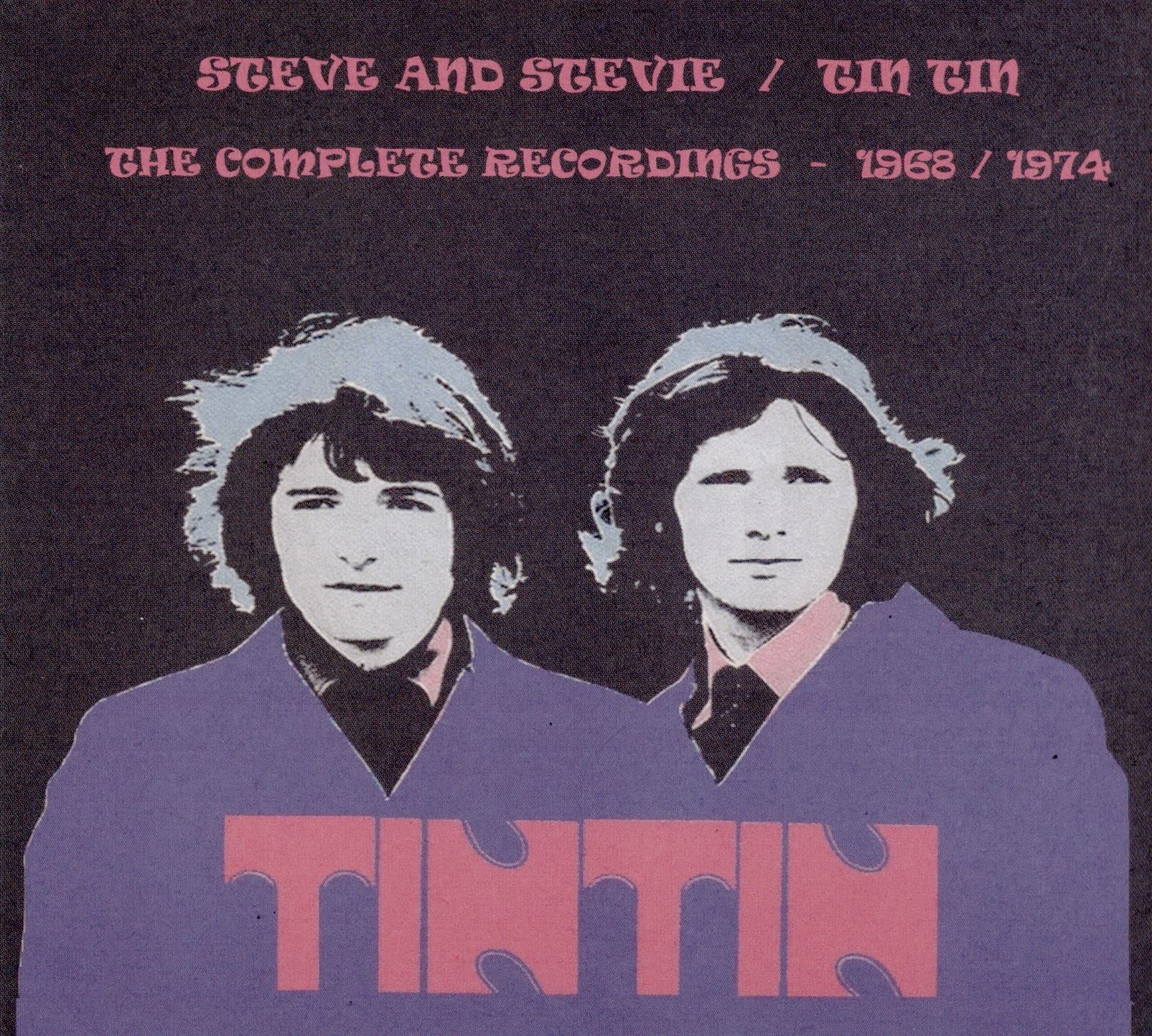 Steve And Stevie/Tin Tin - The Complete Recordings 1968-1974 (2-CD