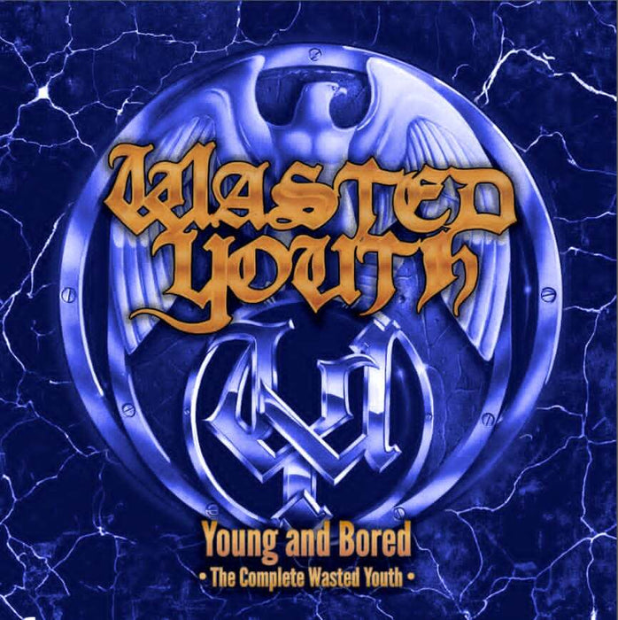 Young and Bored: The Complete Wasted Youth
