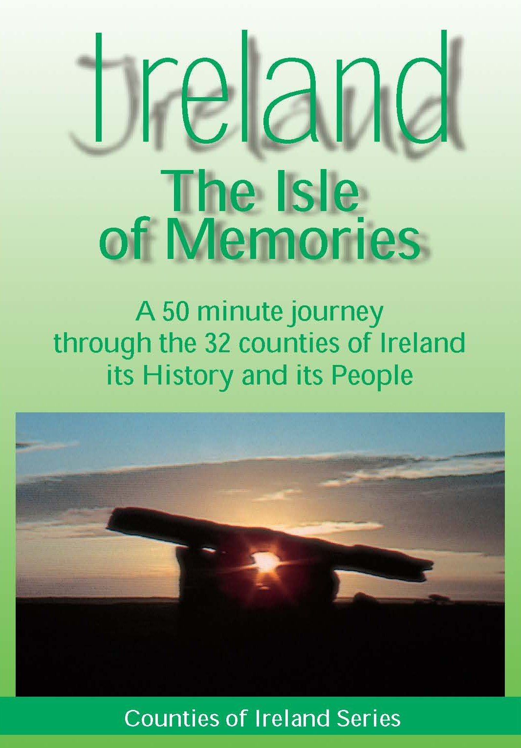 Ireland - The Isle of Memories