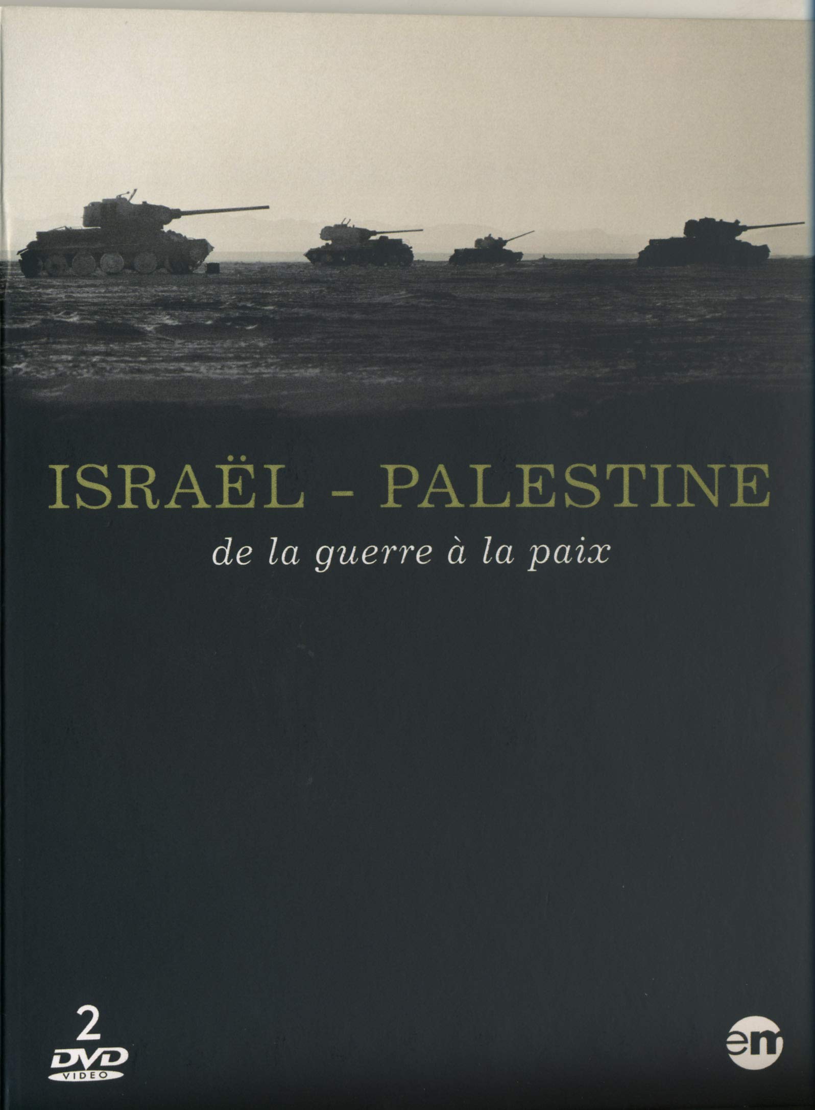 Israël, palestine : de la guerre à la paix