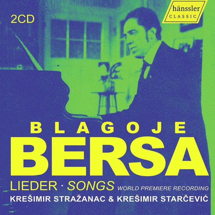 Blagoje Bersa: Lieder/Songs