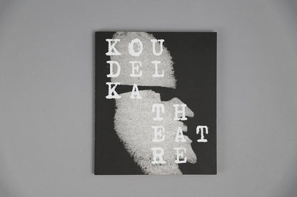 Josef Koudelka (Bilingual edition): Koudelka Theatre