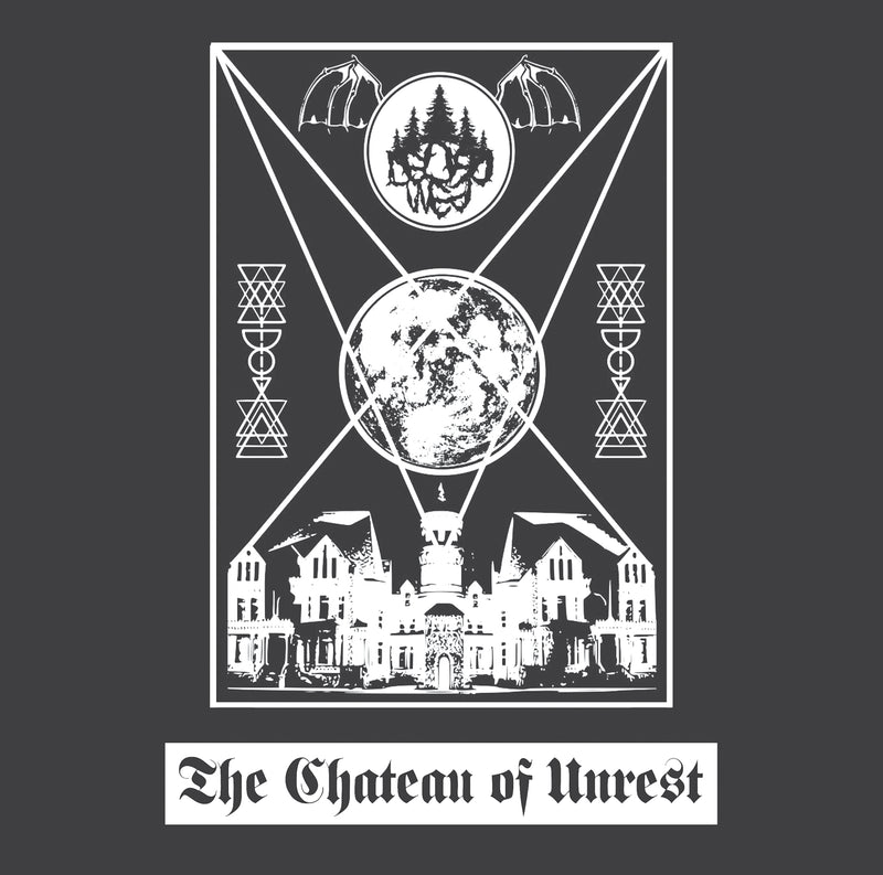 The Chateau of Unrest