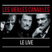 Les Vieilles Canailles : L'album Live