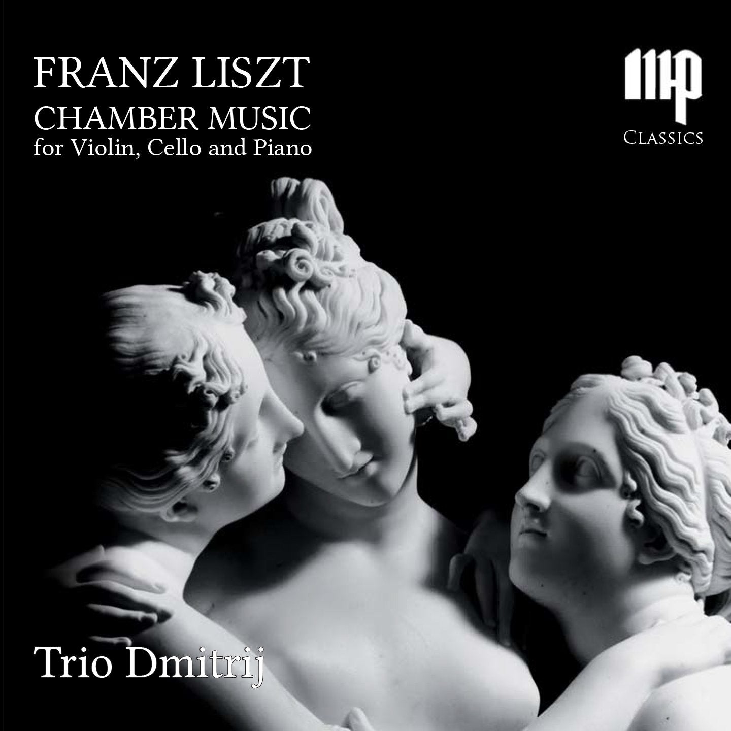 Franz Liszt: Chamber Music For Violin Cello & Piano