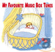 My Favourite Music Box Tunes