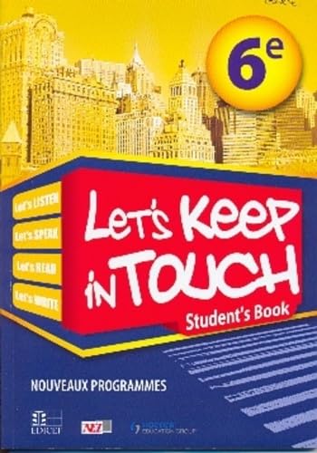 Let's Keep in Touch 6e Livre de l'eleve