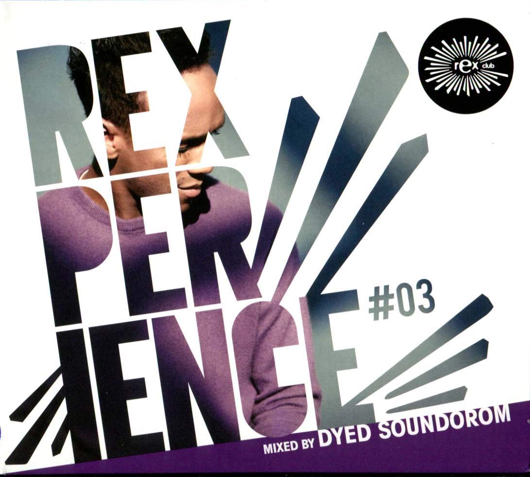 REXPERIENCE #03 (MIXED BY DYED SOUNDOROM)