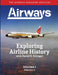 Exploring Airline History with David H. Stringer, Volume One