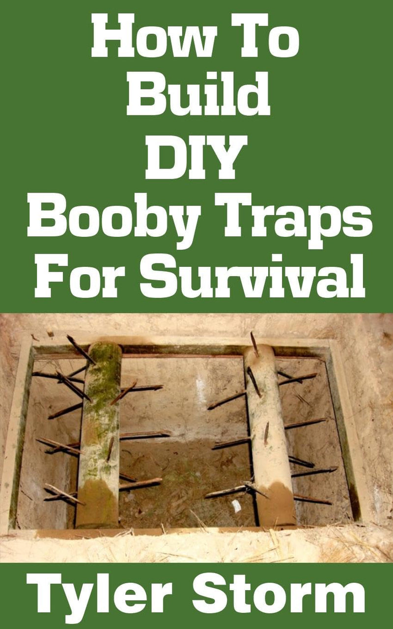 How To Build DIY Booby Traps For Survival
