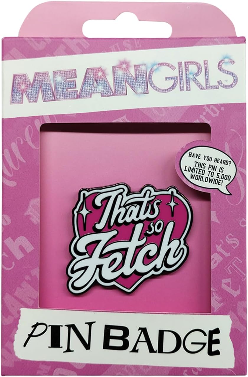 Mean Girls That's So Fetch Pin Badge