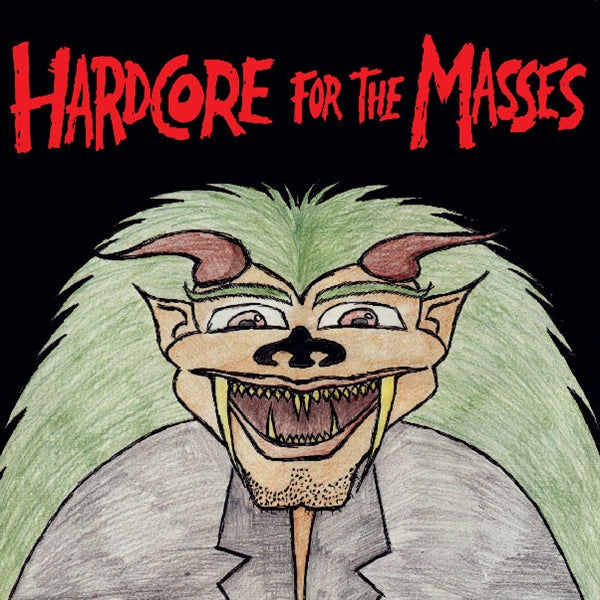 Hardcore For The Masses