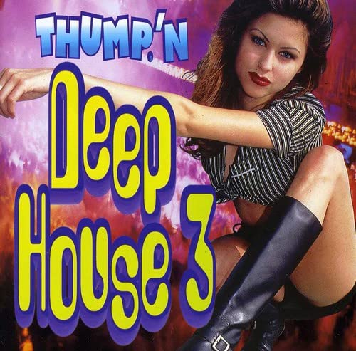 Vol. 3-Thump'n Deep House