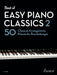 Best of Easy Piano Classics 2: 50 klassische Bearbeitungen. Klavier. (Best of Classics