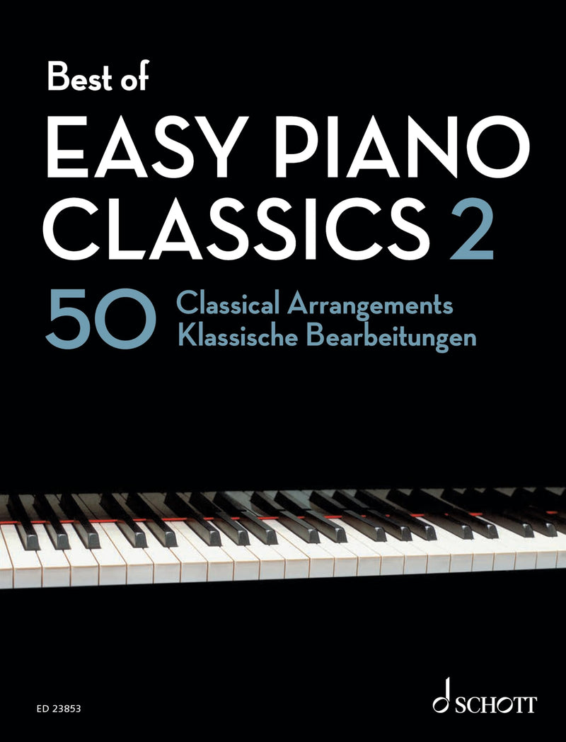 Best of Easy Piano Classics 2: 50 klassische Bearbeitungen. Klavier. (Best of Classics