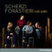 Flûte Alors!: Scherzi Forasteri