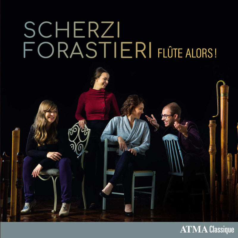 Flûte Alors!: Scherzi Forasteri
