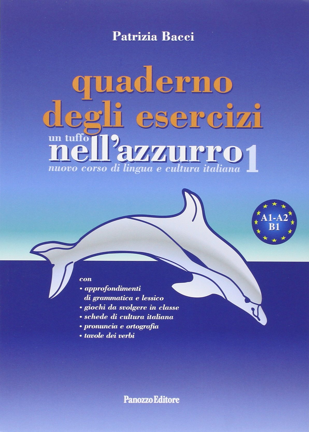 Patrizia Bacci - Un Tuffo Nell`Azzurro. Quaderno Degli Esercizi #01