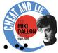 Cheat and Lie: The Miki Dallon Story 1962-1970