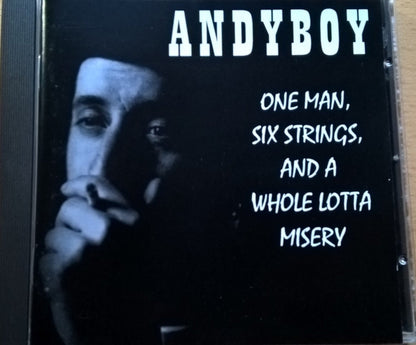 Anyboy -  One Man Six Strings and a Whole Lotta Misery