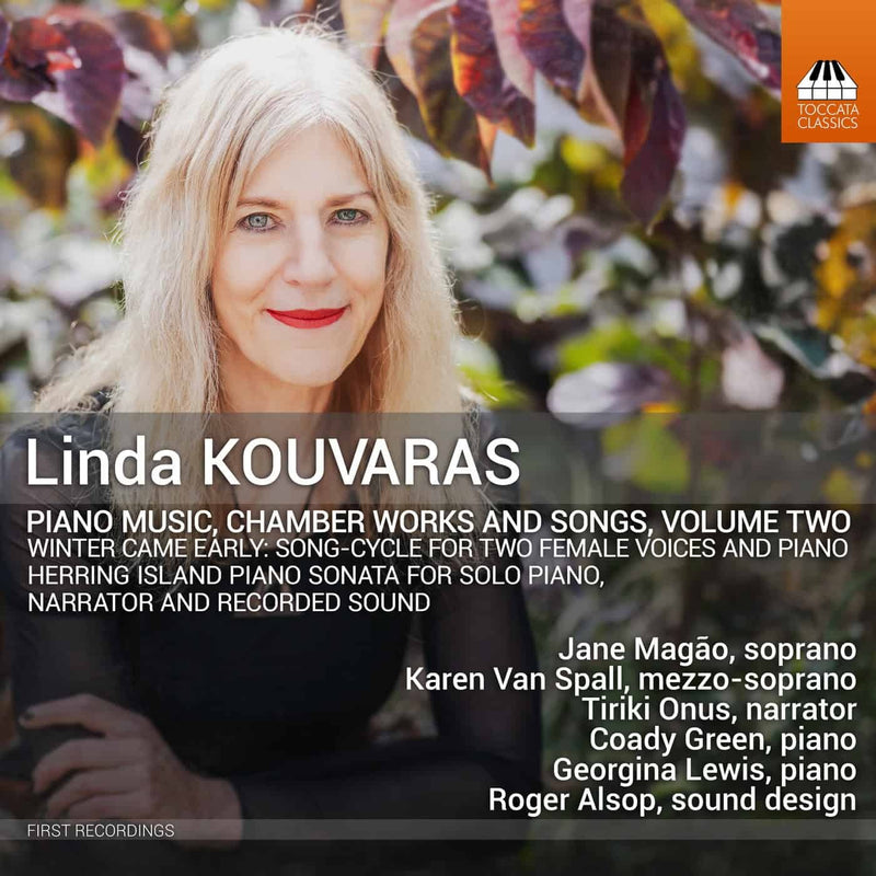 Linda Kouvaras: Piano Music, Chamber Works and Songs - Volume 2