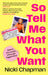 So Tell Me What You Want