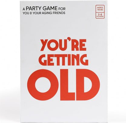 You`Re Getting Old