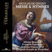 Nicolas De Grigny: Messe & Hymnes