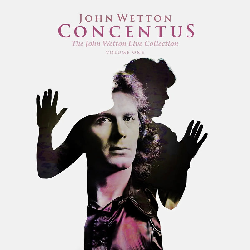 Concentus: The John Wetton Live Collection - Volume 1