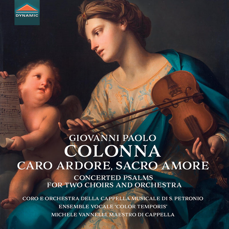 Giovanni Paolo Colonna: Caro Ardore, Sacro Amore: Concerted Psalms for Two Choirs and Orchestra