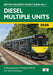 Diesel Multiple Units 2025: Including Multiple Unit Formations and on Track Machines (British Railways Pocket Books