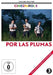 Por las Plumas-Um Hahnesbre (Cinespanol 5) (OmU