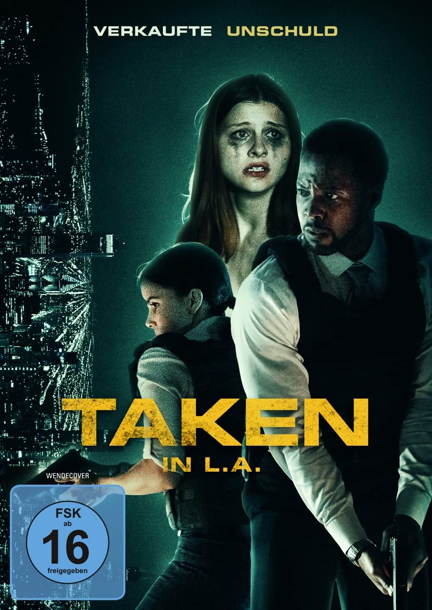 Taken in L.A. – Verkaufte Unschuld