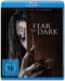 Fear the Dark -
