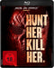 Hunt Her, Kill Her -  Uncut