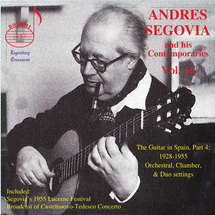 Andres Segovia and His Contemporaries - Volume 16