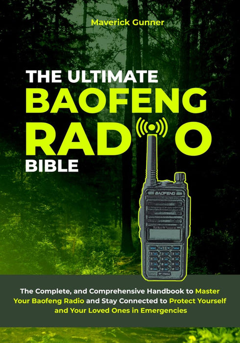 The Ultimate Baofeng Radio Bible