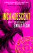 The Incandescent