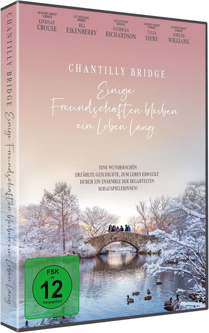 Chantilly Bridge - Einige Freundschaften bleiben ein Leben lang