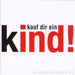 Kauf Dir Ein Kind-das Musica