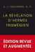 La Revelation d'Hermes Trismegiste