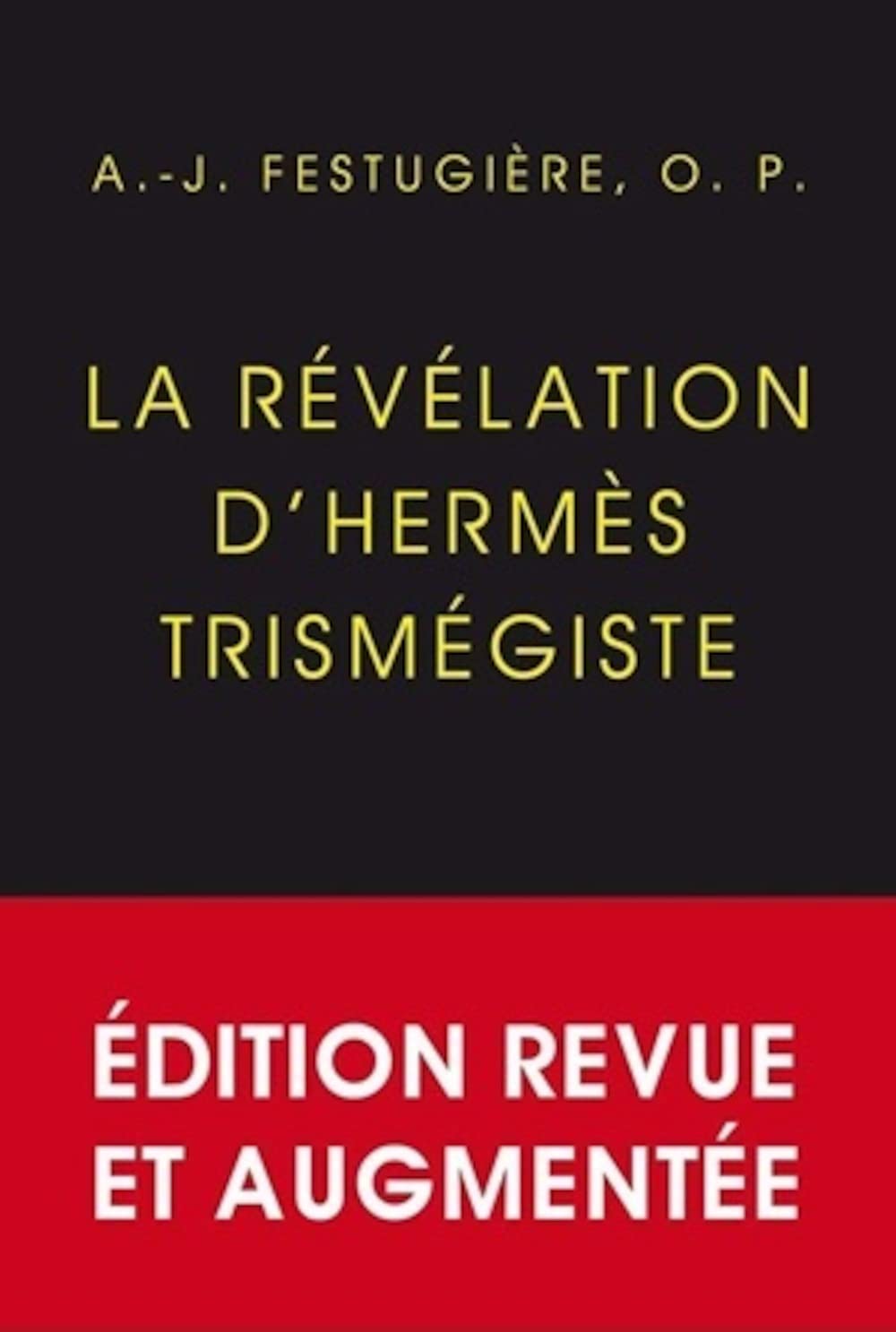 La Revelation d'Hermes Trismegiste