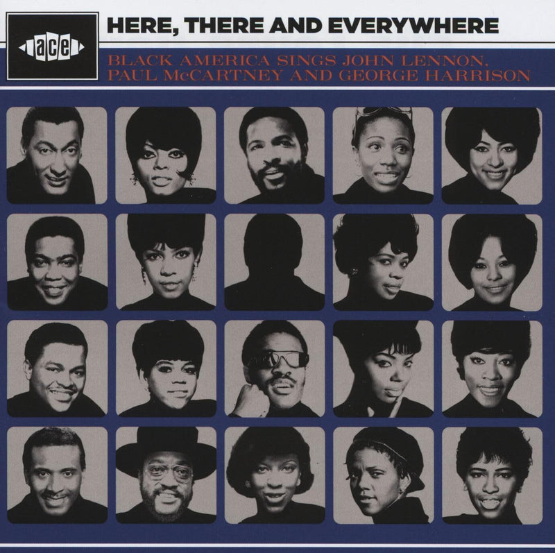 Here, There and Everywhere: Black America Sings John Lennon, Paul McCartney & George Harrison